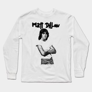 Matt Dillon Long Sleeve T-Shirt